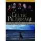 FILME-CELTIC PILGRIMAGE (DVD)