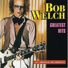 BOB WELCH-GREATEST HITS -10 TR.- (CD)