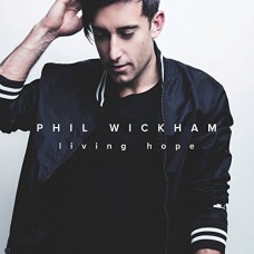 PHIL WICKHAM-LIVING HOPE (CD)