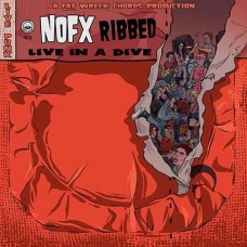 NOFX-RIBBED - LIVE IN A DIVE (CD)