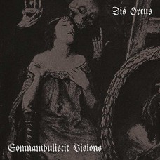 DIS ORCUS-SOMNAMBULISTIC VISIONS (CD)