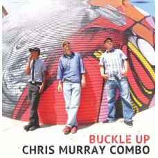 CHRIS COMBO MURRAY-BUCKLE UP (LP)