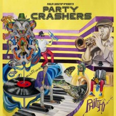 PHILTHY-PARTY CRASHERS (CD)