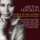 ARETHA FRANKLIN-JEWELS IN THE CROWN (CD)
