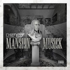 CHIEF KEEF-MANSION MUSICK (CD)