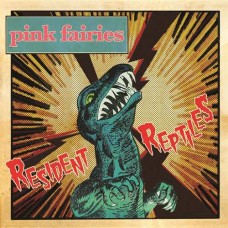 PINK FAIRIES-RESIDENT REPTILES (LP)