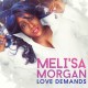 MELI'SA MORGAN-LOVE DEMANDS (CD)