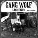 GANG WOLF LIGHTNIN'-HOME RECORDINGS (LP)