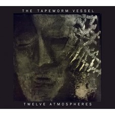 TAPEWORM VESSEL-TWELVE ATMOSPHERES (CD)