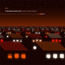 STEAMING SATELLITES-BACK FROM SPACE (LP)