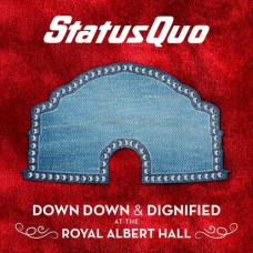 STATUS QUO-DOWN DOWN & DIGNIFIED (2LP)