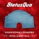 STATUS QUO-DOWN DOWN & DIGNIFIED (2LP)