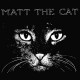 MATTHEW LARKIN CASSELL-MATT THE CAT (LP)