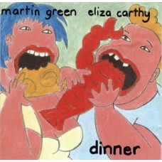 MARTIN GREEN & ELIZA CARTHY-DINNER (CD)