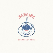 SADGIRL-BREAKFAST FOR 2 (7")