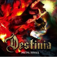 DESTINIA-METAL SOULS (CD)