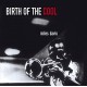MILES DAVIS-BIRTH OF THE COOL (CD)