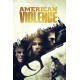 FILME-AMERICAN VIOLENCE (DVD)