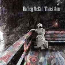 HADLEY MCCALL THACKSTON-HADLEY MCCALL THACKSTON (CD)