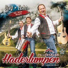 ZILLERTALER HADERLUMPEN-URIG + ECHT (CD)