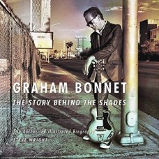GRAHAM BONNET-STORY BEHIND THE SHADES.. (LIVRO)