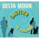 DELTA MOON-BABYLON IS FALLING (CD)