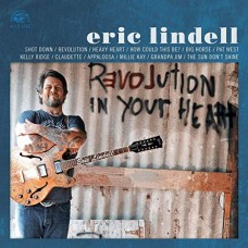 ERIC LINDELL-REVOLUTION IN YOUR HEART (CD)