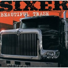 SIXER-BEAUTIFUL TRASH (CD)