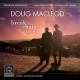 DOUG MACLEOD-BREAK THE CHAIN (2LP)