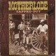 MOTHERLODE-TAPPED OUT (CD)