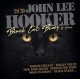 JOHN LEE HOOKER-BLACK CAT BLUES AND.. (2CD)