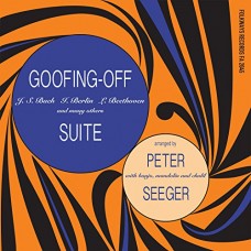 PETE SEEGER-GOOFING-OFF SUITE (LP)