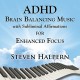 STEVEN HALPERN-ADHD BRAIN BALANCING.. (CD)