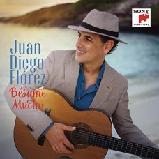 JUAN DIEGO FLOREZ-BESAME MUCHO (CD)