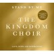 KINGDOM CHOIR-STAND BY ME (CD)