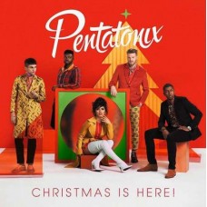 PENTATONIX-CHRISTMAS IS HERE! (CD)