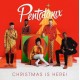 PENTATONIX-CHRISTMAS IS HERE! (CD)