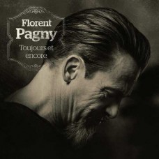 FLORENT PAGNY-TOUJOURS ET ENCORE (2CD)