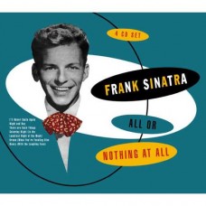 FRANK SINATRA-ALL OR NOTHING AT ALL (4CD)