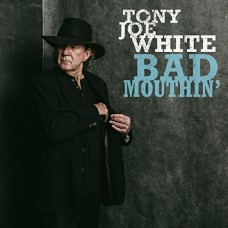 TONY JOE WHITE-BAD MOUTHIN' (CD)