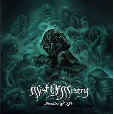 MIST OF MISERY-SHACKLES OF LIFE (CD)