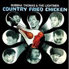 BUBBHA THOMAS & THE LIGHTMEN-COUNTY FRIED CHICKEN (LP)