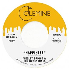 WESLEY BRIGHT & THE HONEYTONES-HAPPINESS (7")