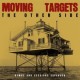 MOVING TARGETS-OTHER SIDE (CD)
