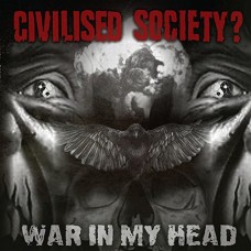 CIVILISED SOCIETY-WAR IN MY HEAD -MCD- (CD)