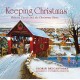 GLORIAE DEI CANTORES-KEEPING CHRISTMAS (CD)