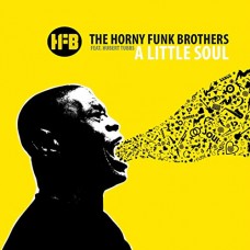 HORNY FUNK BROTHERS-A LITTLE SOUL (CD)