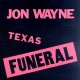 JON WAYNE-TEXAS FUNERAL (CD)
