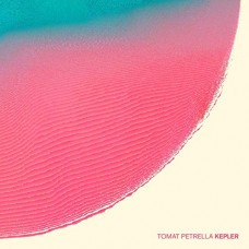 TOMAT PETRELLA-KEPLER -DIGI- (CD)