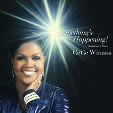 CECE WINANS-SOMETHING'S HAPPENING -.. (CD)